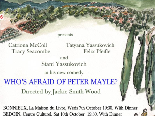 Who's Afraid of Peter Mayle? is the new play from What Larks theatre company