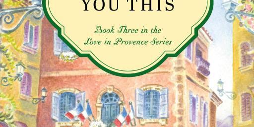 I Promise You This #Provence #Books @Patricia_Sands