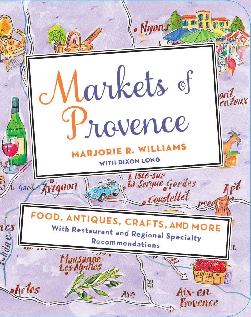 Markets of Provence #book #markets #TastesofProvence Marjorie Williams @w_marjorie