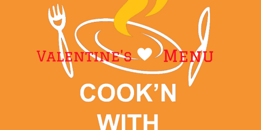 Valentine's Day Menu by Cook'n with Class