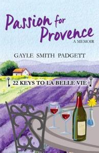 Passion for Provence Book Gayle Smith Padgett