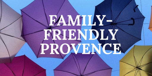 Family-Friendly Holiday Provence