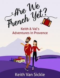 Keith Van Sickle Book Are We French Yet