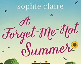 Forget me Not Summer crop Provence Sophie Claire Novels