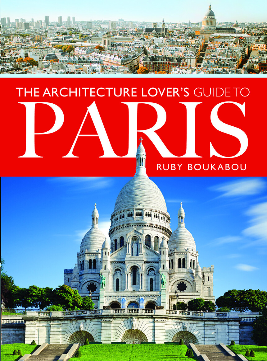 The Architecture Lover's Guide to Paris Book Cover